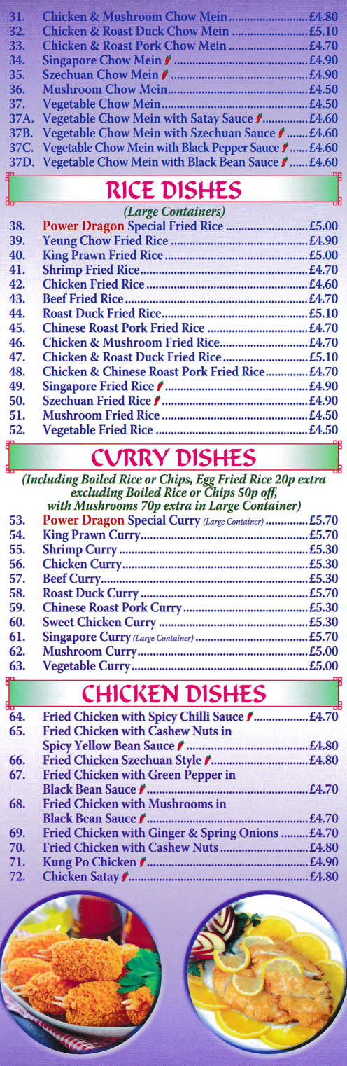 Menu for Power Dragon Chinese takeaway (Kung Po Chicken, Singapore Fried Rice, Deep Fried Chicken with Lemon Sauce and Pineapple..)
