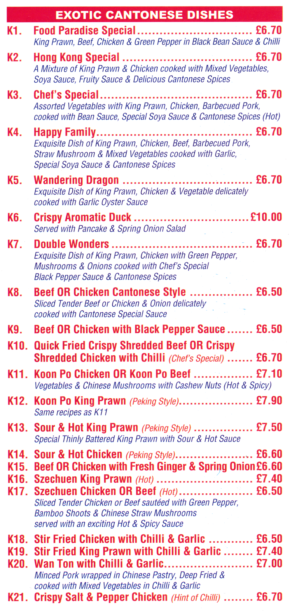 Menu for Classic Canton - Crispy Aromatic Duck, Szechuan Chicken, Koon Po King Prawn, Wandering Dragon, Happy Family, Quick Fried Crispy Shredded Beef, Crispy Salt & Pepper Chicken..