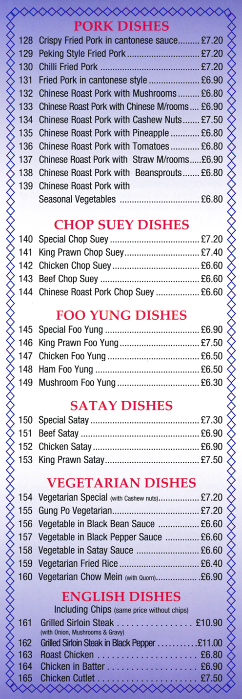 Menu for Golden Oriental in Long Eaton. Dishes include; Chinese Roast Pork Chop Suey, Chilli Fried Pork, Mushroom Foo Yung, Vegetarian Chow Mein, Chinese Roast Pork with Pineapple..