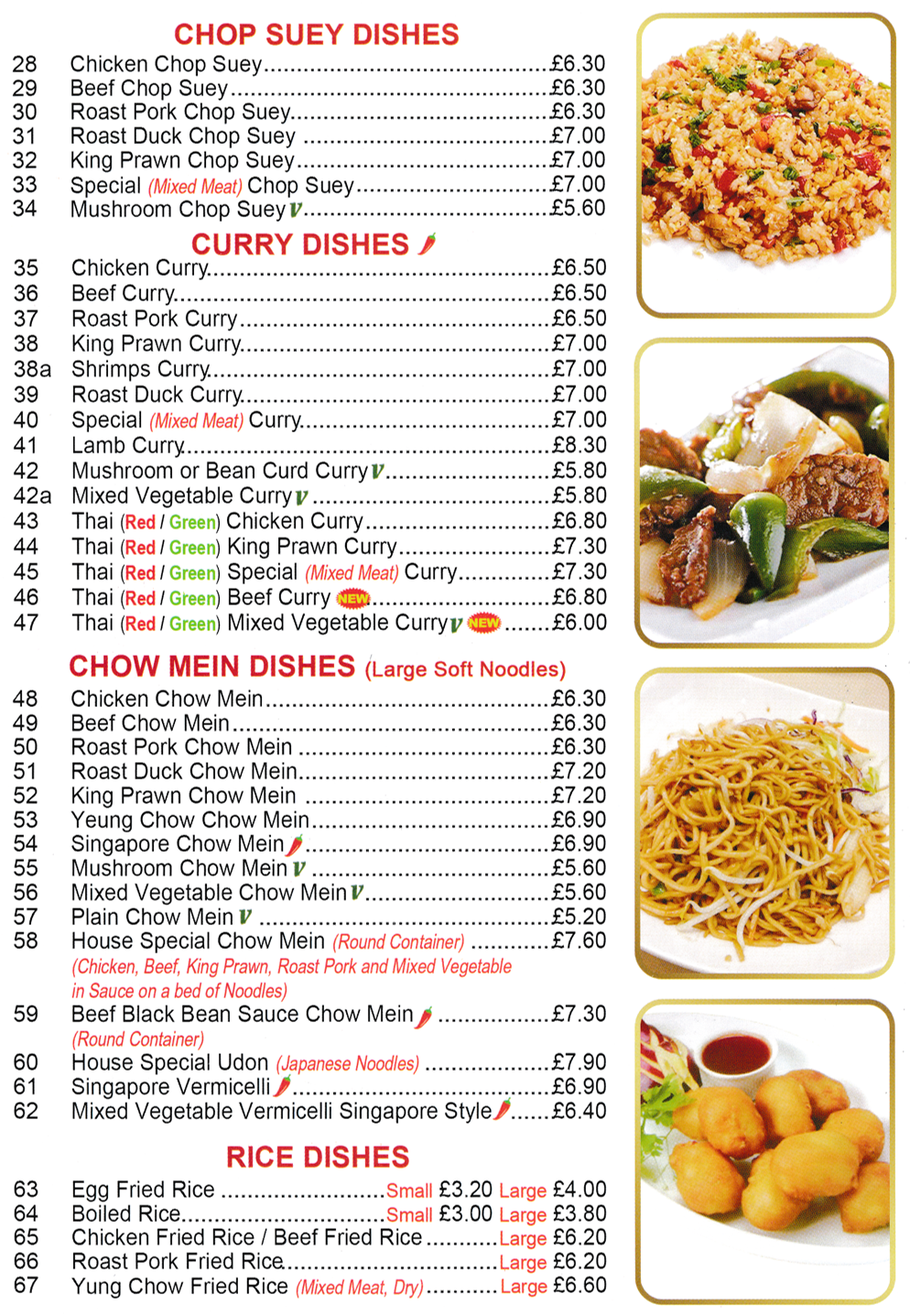Menu for Good Food Gamston Menu for Good Food Gamston - Dishes include; Beef Chow Mein, Egg Fried Rice, Roast Pork Curry, Chicken Chop Suey, Lamb Curry, Yung Chow Fried Rice, Thai Red/Green Curries..