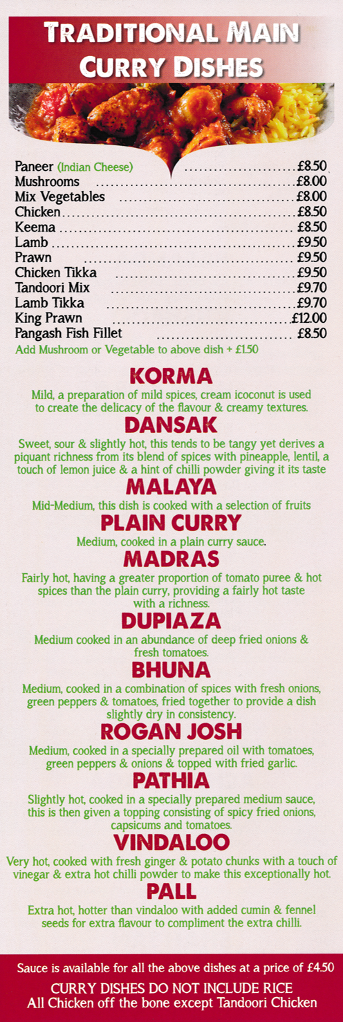 Menu for Mughal Tandoori in Stapleford - dishes include; Korma, Bhuna, Pall, Vindaloo, Dupiaza, Madras, Malaya, Dansak, Rogan Josh..