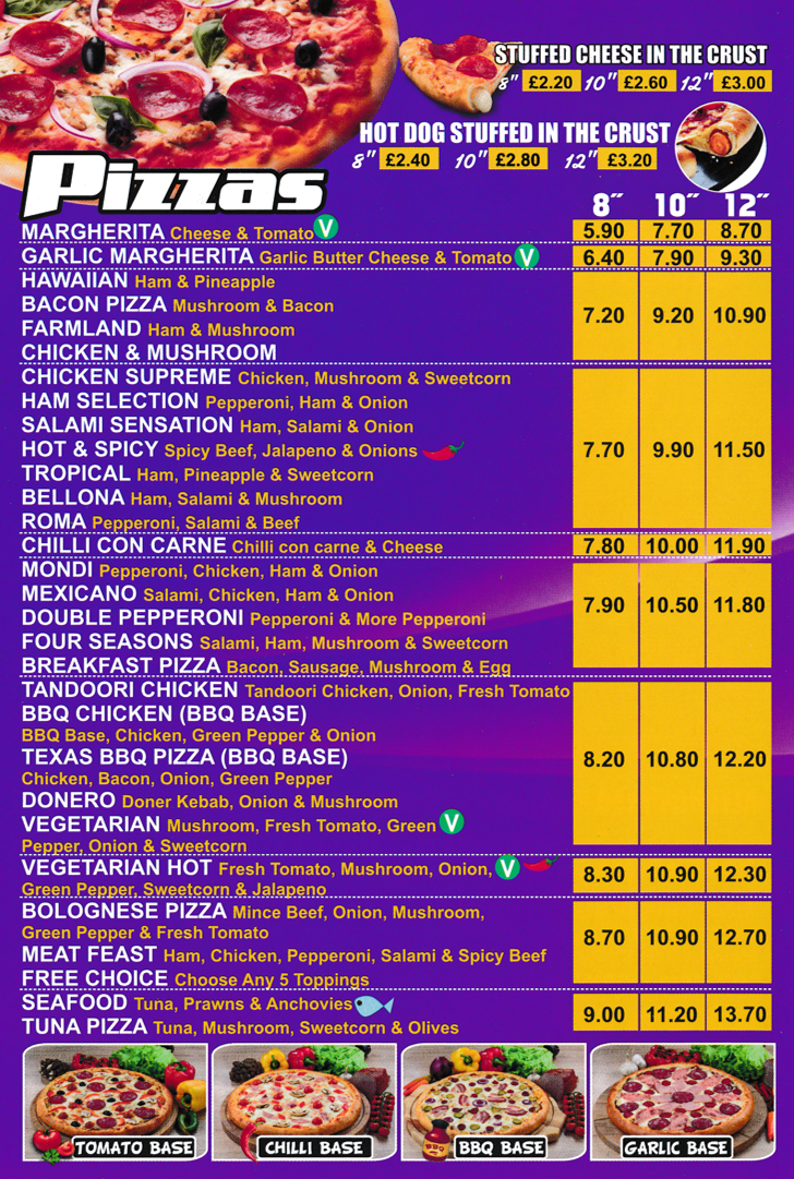 Menu for Pizza Bella - Margherita, Hot & Spicy, Tandoori Chicken, Meat Feast, Seafood, Donero, Double Pepperoni, Four Seasons, Texas BBQ and many more pizzas!