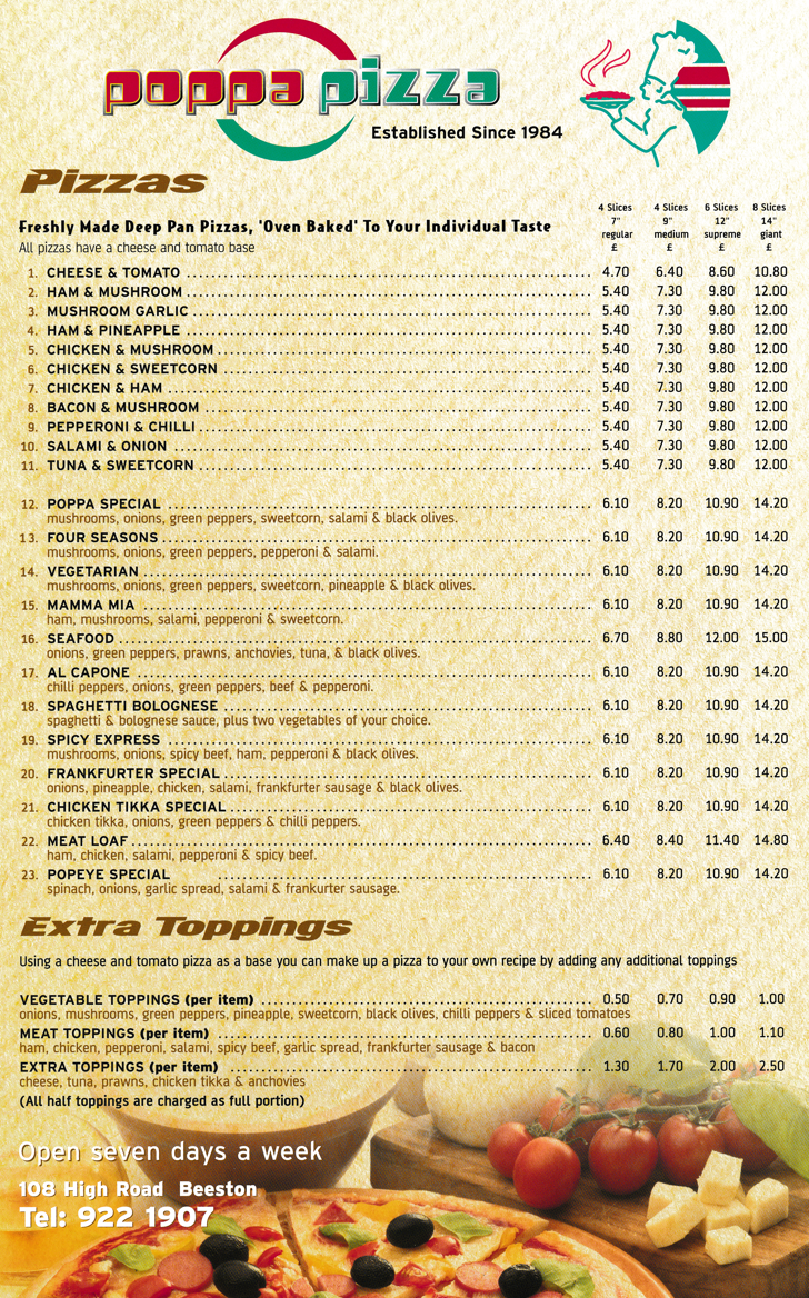 Menu for Poppa Pizza in Beeston - Four Seasons, Poppa Special Pizza, Spicy Express, Al Capone, Meat Loaf, Popeye Special Pizza, Chicken & Sweetcorn, Ham & Pineapple, Seafood, Mamma Mia, Vegetarian..