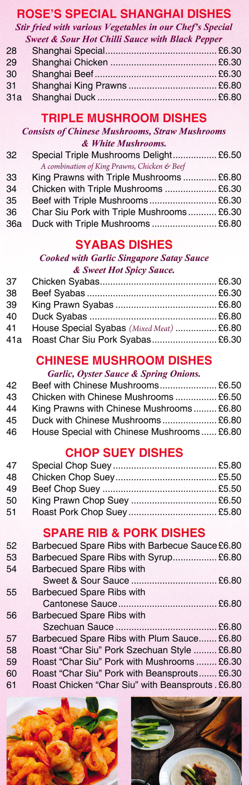 Menu for Rose Garden in Long Eaton - dishes include; Chicken Chop Suey, King Prawn Syabas, Beef with Triple Mushrooms, Shanghai Duck, Barbequed Spare Ribs with Cantonese Sauce..