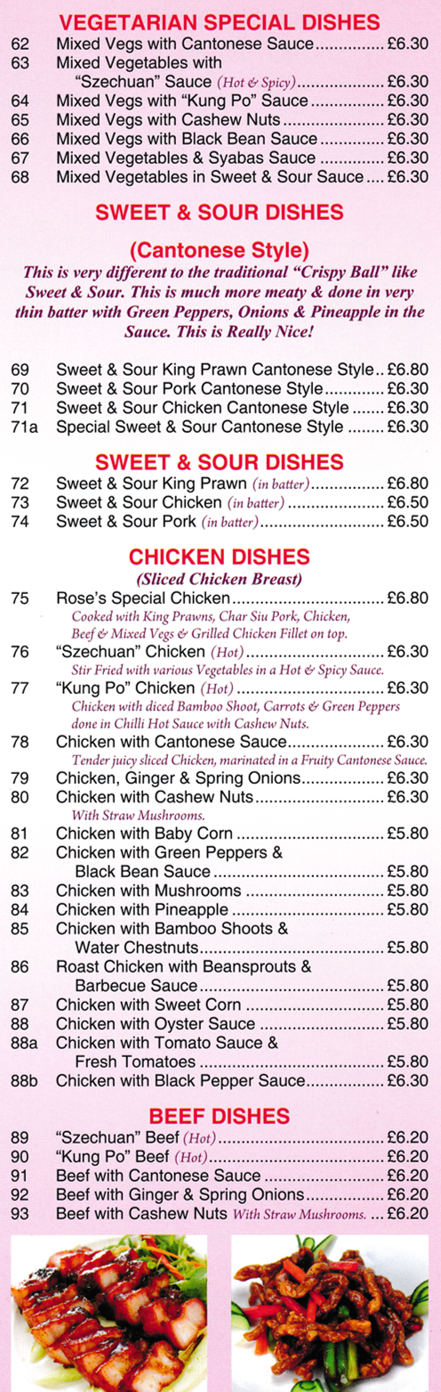 Menu for Rose Garden in Long Eaton - dishes include; Sweet & Sour Pork, Kung Po Beef, Szechuan Chicken, Sweet & Sour Chicken Cantonese Style..