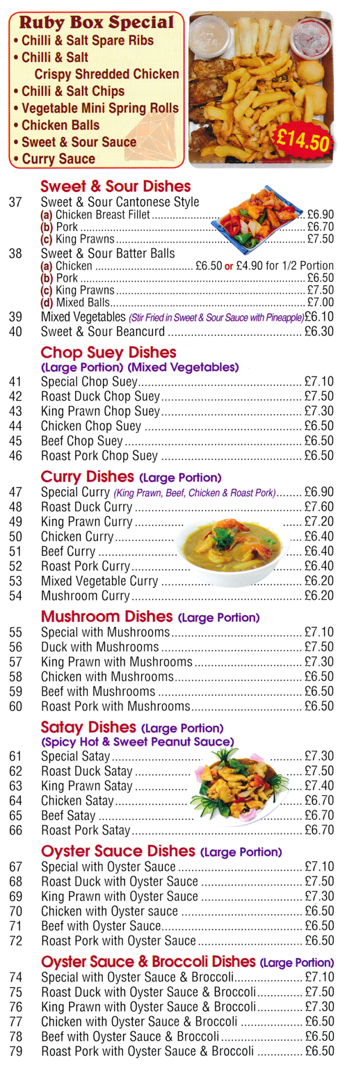 Menu for Ruby House - Sweet & Sour Pork Batter Balls, Beef Curry, Roast Duck Satay, Oyster Sauce dishes..