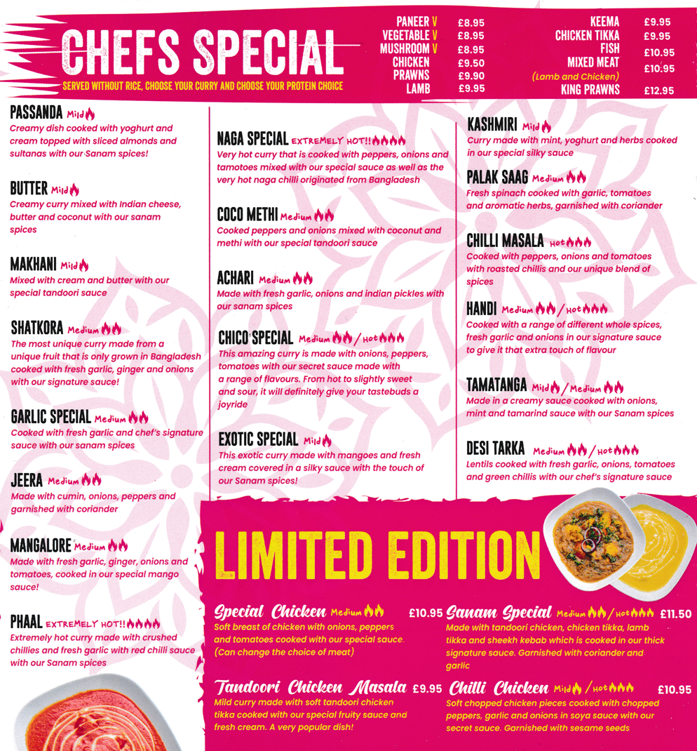 Menu for Sanam Indian takeaway - Dishes include; Passanda, Makhani, Jeera, Phaal, Mangalore, Coco Methi, Naga Special, Kashmiri, Tamatanga, Desi Tarka..